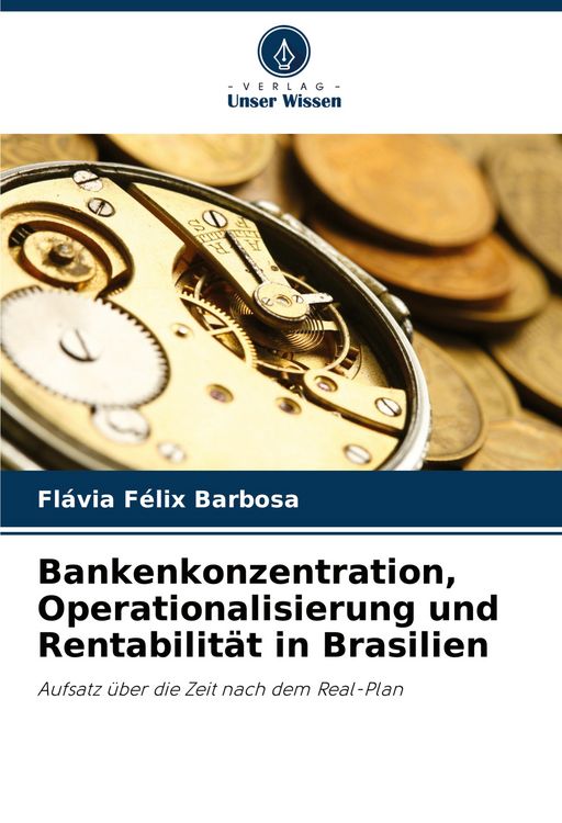Produktbild: Bankenkonzentration, Operationalisierung und Rentabilit&auml;t in Brasilien