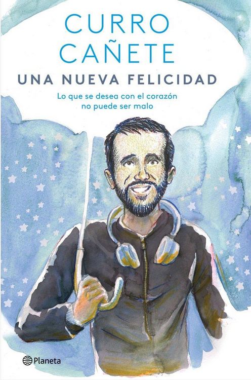 Produktbild: Una nueva felicidad : lo que se desea con el coraz&oacute;n no puede ser malo