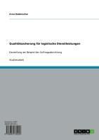 Produktbild: Qualit&auml;tssicherung f&uuml;r logistische Dienstleistungen