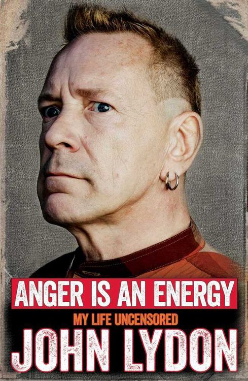 Produktbild: Anger is an Energy: My Life Uncensored