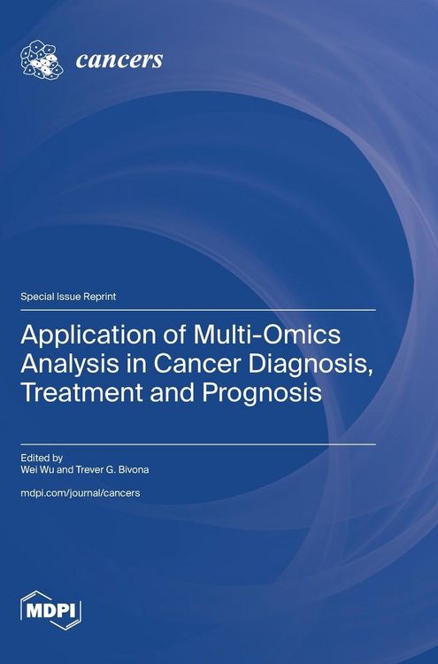 Produktbild: Application of Multi-Omics Analysis in Cancer Diagnosis, Treatment and Prognosis