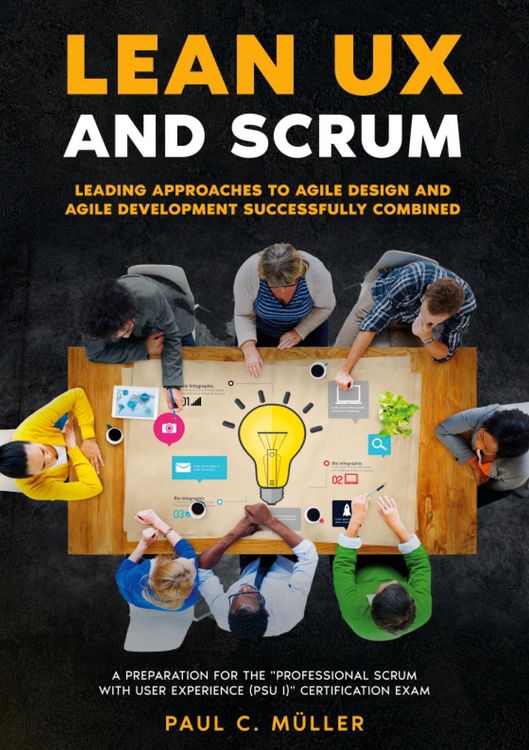 Produktbild: Lean UX and Scrum - Leading Approaches to Agile Design and Agile Development Successfully Combined