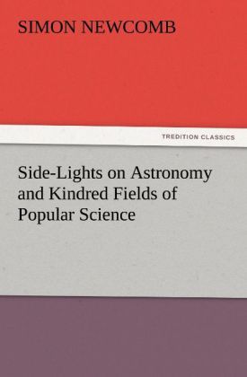 Produktbild: Side-Lights on Astronomy and Kindred Fields of Popular Science