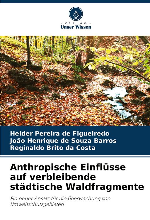 Produktbild: Anthropische Einfl&uuml;sse auf verbleibende st&auml;dtische Waldfragmente
