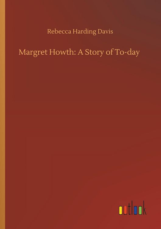 Produktbild: Margret Howth: A Story of To-day