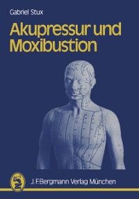 Produktbild: Akupressur und Moxibustion