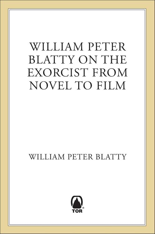 Produktbild: William Peter Blatty on The Exorcist from Novel to Film