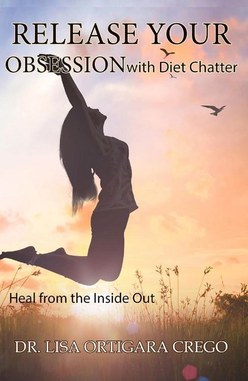 Produktbild: Release Your Obsession with Diet Chatter: Heal From the Inside Out: (Release Your Obsession Series, #2)