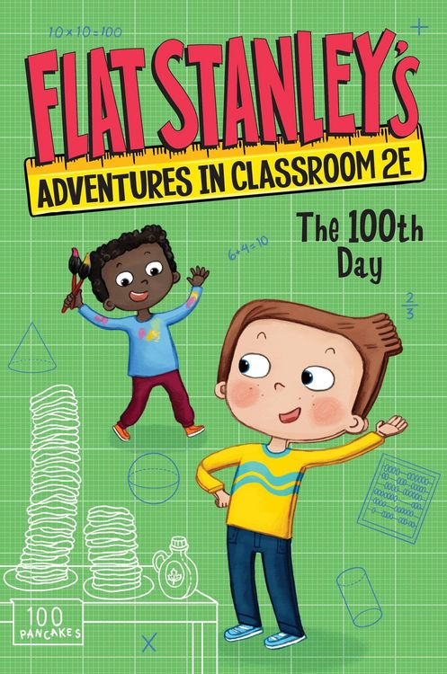 Produktbild: Flat Stanley's Adventures in Classroom 2e #3: The 100th Day