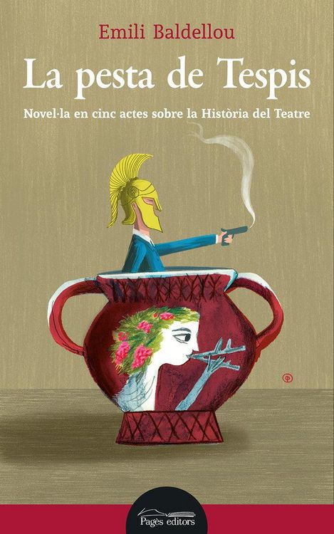 Produktbild: La pesta de Tespis : Novel&middot;la en cinc actes sobre la Hist&ograve;ria del Teatre