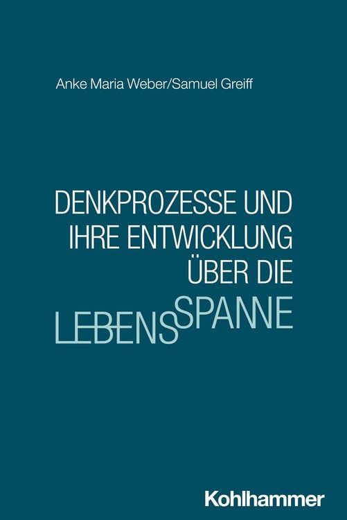 Produktbild: Denkprozesse und ihre Entwicklung &uuml;ber die Lebensspanne
