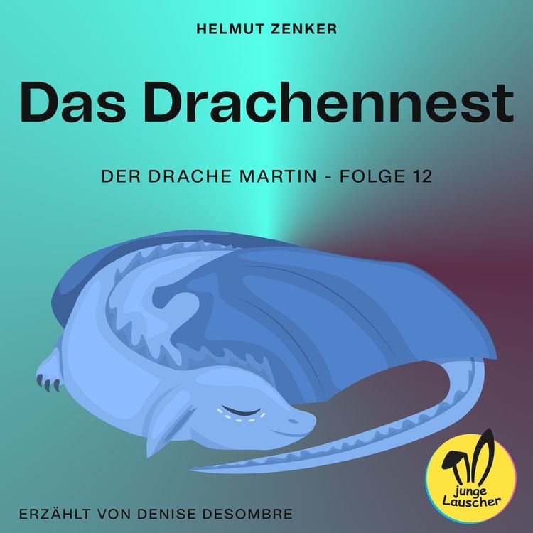 Produktbild: Das Drachennest (Der Drache Martin, Folge 12)
