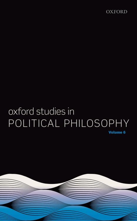 Produktbild: Oxford Studies in Political Philosophy Volume 6