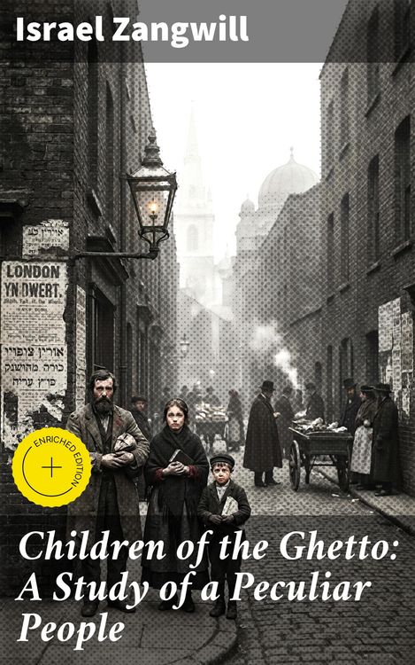 Produktbild: Children of the Ghetto: A Study of a Peculiar People