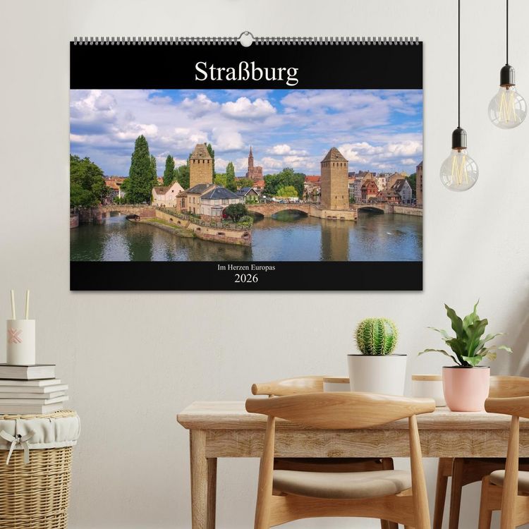 Produktbild: Stra&szlig;burg - Im Herzen Europas (Wandkalender 2026 DIN A2 quer), CALVENDO Monatskalender
