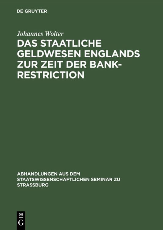 Produktbild: Das staatliche Geldwesen Englands zur Zeit der Bank-Restriction
