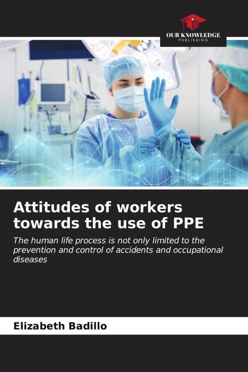 Produktbild: Attitudes of workers towards the use of PPE