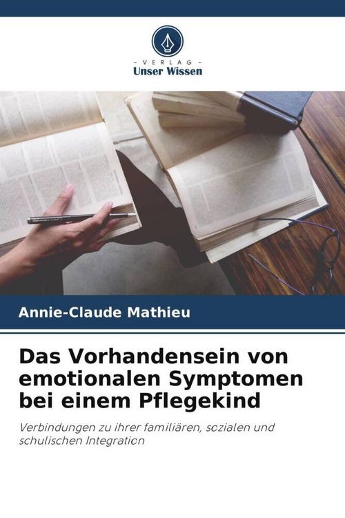 Produktbild: Das Vorhandensein von emotionalen Symptomen bei einem Pflegekind