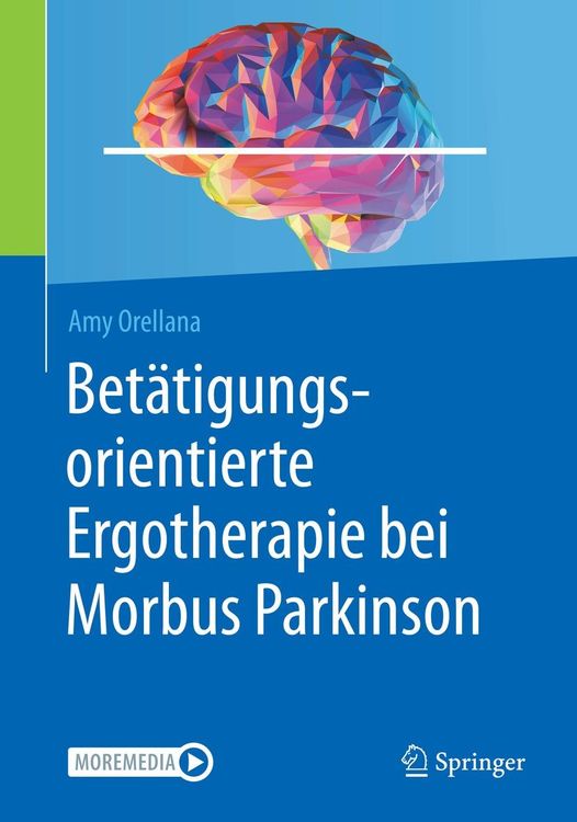Produktbild: Bet&auml;tigungsorientierte Ergotherapie bei Morbus Parkinson