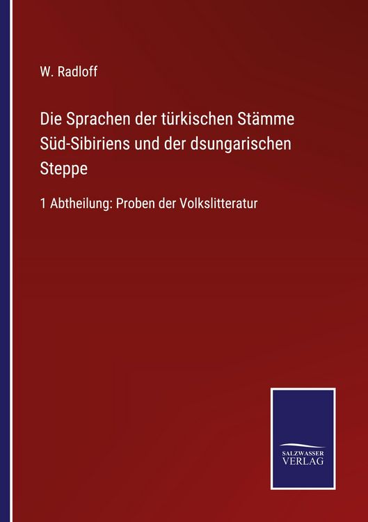 Produktbild: Die Sprachen der t&uuml;rkischen St&auml;mme S&uuml;d-Sibiriens und der dsungarischen Steppe