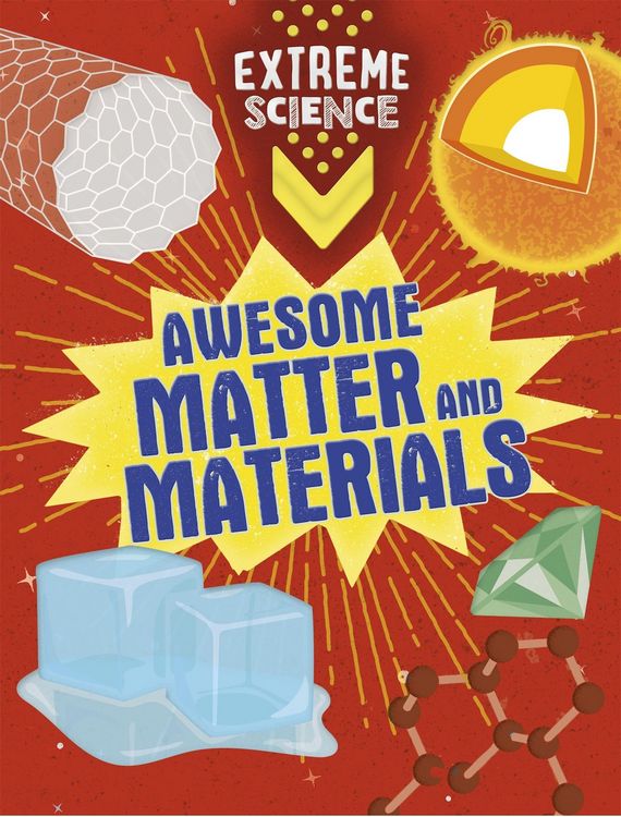 Produktbild: Extreme Science: Awesome Matter and Materials