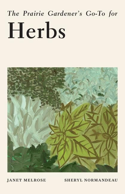 Produktbild: The Prairie Gardener's Go-To for Herbs