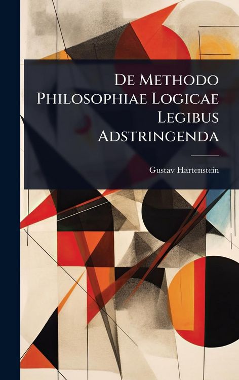 Produktbild: De Methodo Philosophiae Logicae Legibus Adstringenda