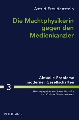 Produktbild: Die Machtphysikerin gegen den Medienkanzler