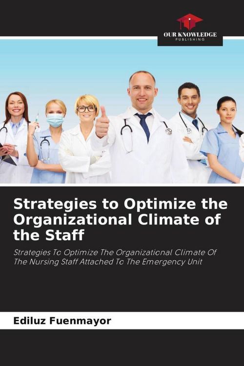 Produktbild: Strategies to Optimize the Organizational Climate of the Staff