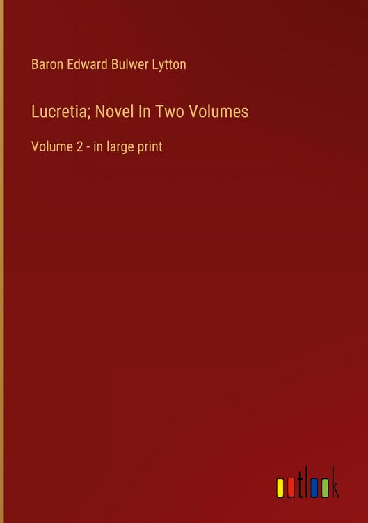 Produktbild: Lucretia; Novel In Two Volumes