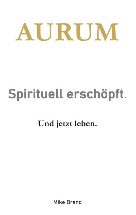 Produktbild: AURUM - Sprituell ersch&ouml;pft.
