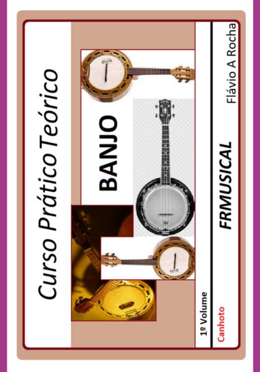 Produktbild: Curso Pr&aacute;tico Te&oacute;rico Banjo [n&atilde;o Destro/canhoto]1&ordm; Volume