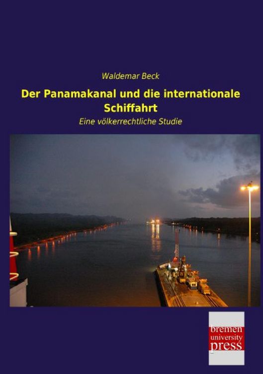 Produktbild: Der Panamakanal und die internationale Schiffahrt