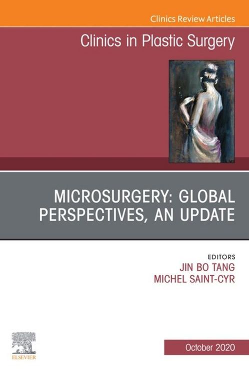 Produktbild: Microsurgery: Global Perspectives, An Update, An Issue of Clinics in Plastic Surgery