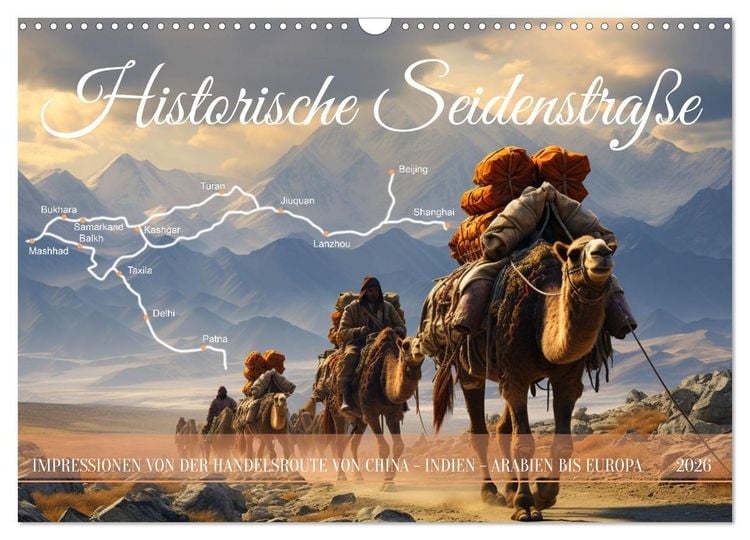 Produktbild: Historische Seidenstra&szlig;e (Wandkalender 2026 DIN A3 quer), CALVENDO Monatskalender