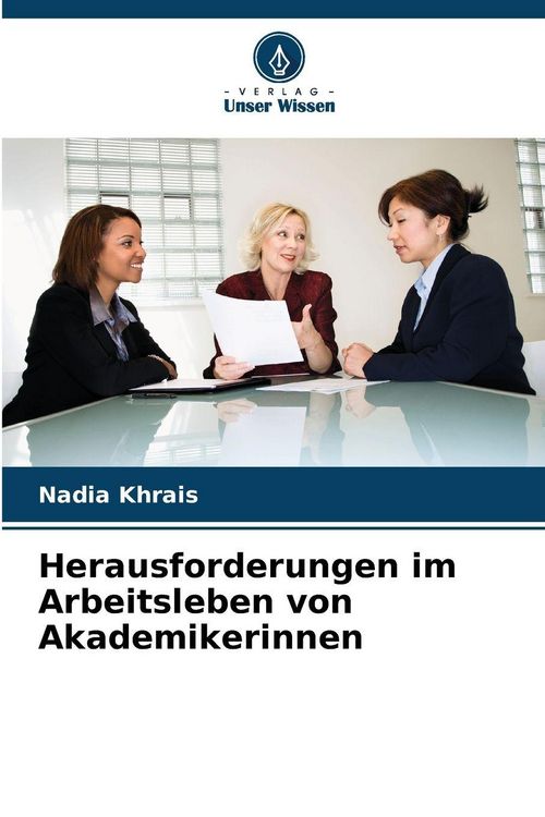 Produktbild: Herausforderungen im Arbeitsleben von Akademikerinnen