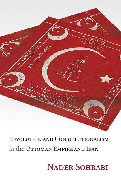 Produktbild: Revolution and Constitutionalism in the Ottoman Empire and Iran