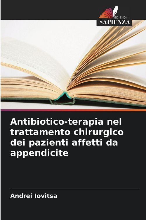 Produktbild: Antibiotico-terapia nel trattamento chirurgico dei pazienti affetti da appendicite