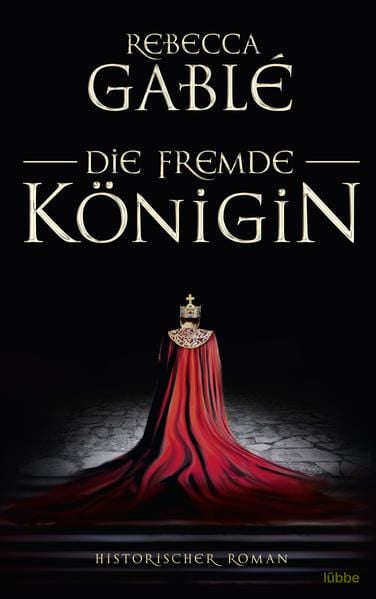Produktbild: Die fremde K&ouml;nigin