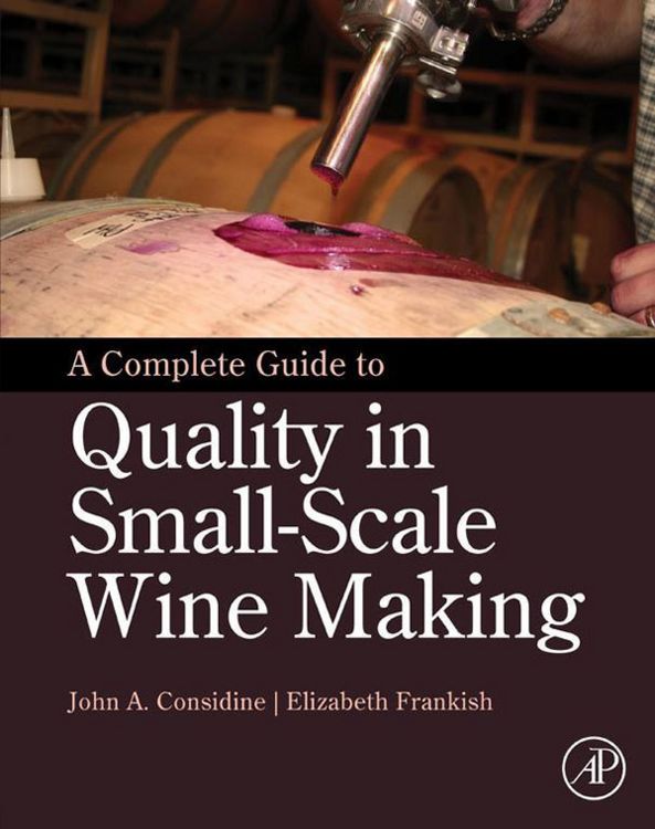 Produktbild: A Complete Guide to Quality in Small-Scale Wine Making