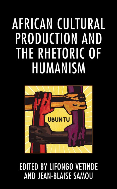 Produktbild: African Cultural Production and the Rhetoric of Humanism