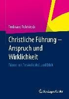 Produktbild: Christliche F&uuml;hrung - Anspruch und Wirklichkeit