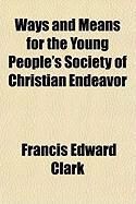 Produktbild: Ways and Means for the Young People's Society of Christian Endeavor