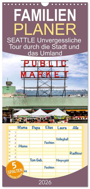 Produktbild: Familienplaner 2026 - SEATTLE Unvergessliche Tour durch die Stadt und das Umland mit 5 Spalten (Wandkalender, 21 x 45 cm) CALVENDO