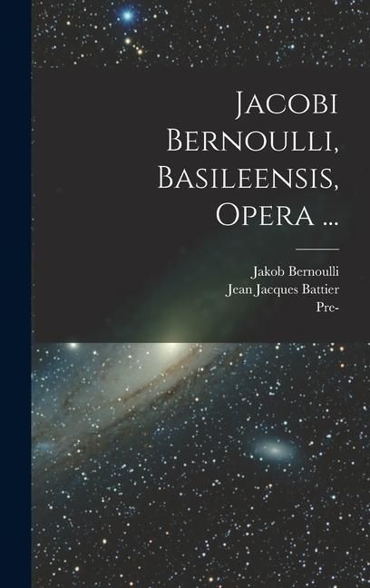Produktbild: Jacobi Bernoulli, Basileensis, Opera ...
