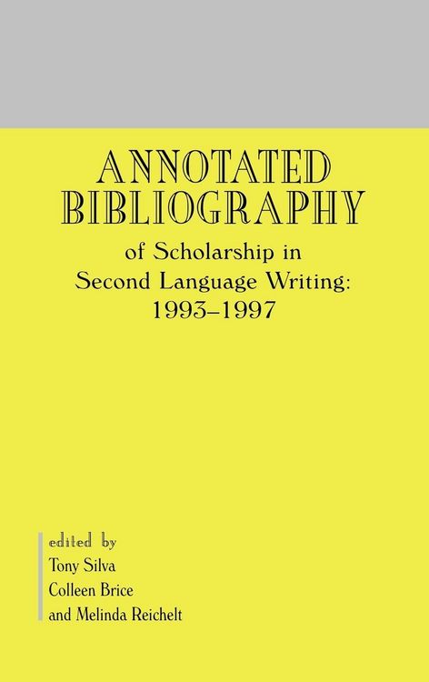 Produktbild: Annotated Bibliography of Scholarship in Second Language Writing