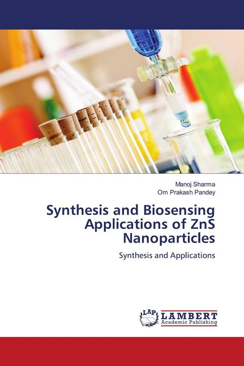 Produktbild: Synthesis and Biosensing Applications of ZnS Nanoparticles