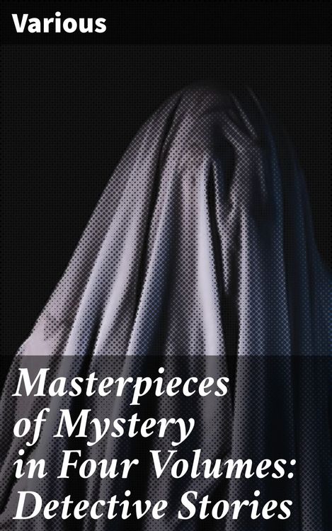 Produktbild: Masterpieces of Mystery in Four Volumes: Detective Stories