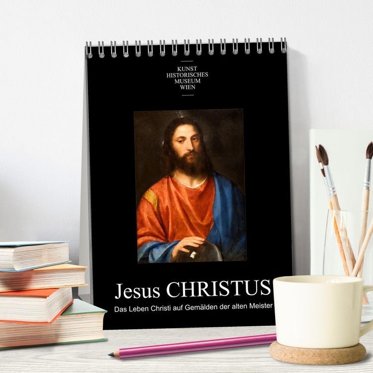 Produktbild: Jesus Christus - Das Leben Christi auf Gem&auml;lden der alten Meister (Tischkalender 2026 DIN A5 hoch), CALVENDO Monatskalender