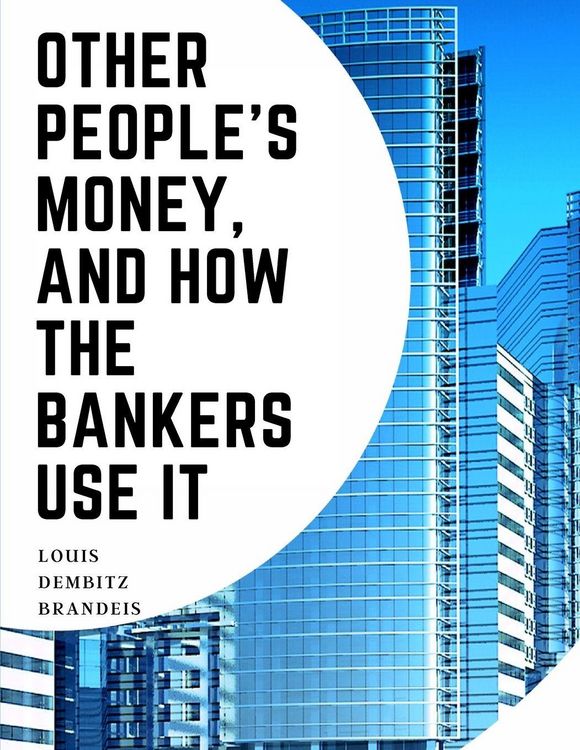 Produktbild: Other People's Money, And How The Bankers Use It